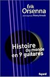 Histoire du monde en neuf guitares (French Edition)