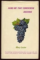 Hand me that corkscrew, Bacchus 0878320075 Book Cover