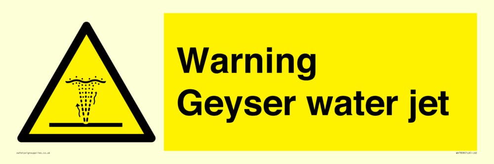 Warning Geyser water jet Sign - 600x200mm - L62