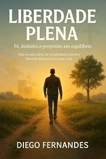 Livro Liberdade Plena: Fé, dinheiro e propósito em equilíbrio