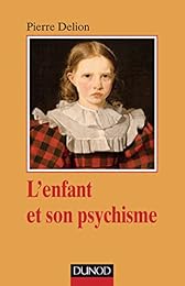 L' enfant et son psychisme