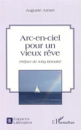 Arc-en-ciel pour un vieux rêve