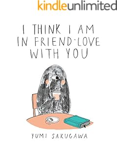 I Think I Am In Friend-Love With You