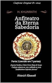 Livro Anfiteatro da Eterna Sabedoria: Parte 2 (versão em 7 partes)