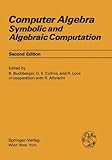 Computer Algebra : Symbolic and Algebraic Computation, Buchberger, B. and Collins, G.E., 321181776X
