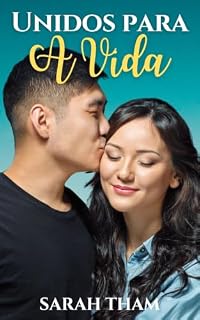 Livro Unidos para a vida (Série Família Tham Livro 2)
