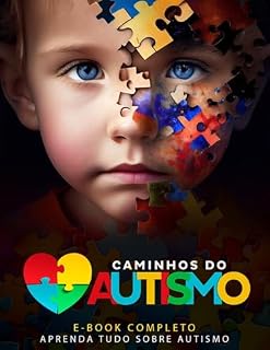 Livro Caminhos do Autismo: Um guia de amor e compreensão