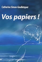 Vos papiers !