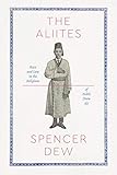 Spencer Dew, "The Aliites: Race and Law in the Religions of Noble Drew Ali" (U Chicago Press, 2019)