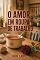 Livro O AMOR EM ROUPA DE TRABALHO