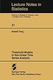 Threshold Models in Non-Linear Time Series Analysis, Tong, H., 0387909184
