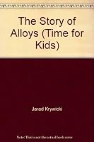 The Story of Alloys 0022846867 Book Cover