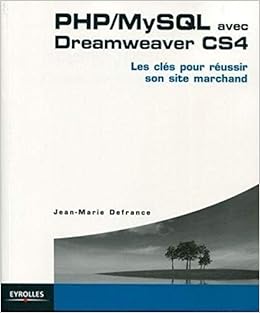 Amazon Fr Php Mysql Avec Dreamweaver Cs4 Defrance Jean Marie Livres