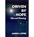 [ [ [ Driven by Hope [ DRIVEN BY HOPE BY Dittes, James E. ( Author ) Jul-01-1996[ DRIVEN BY HOPE [ DRIVEN BY HOPE BY DITTES, JAMES E. ( AUTHOR ) JUL-01-1996 ] By Dittes, James E. ( Author )Jul-01-1996 Paperback - James E. Dittes