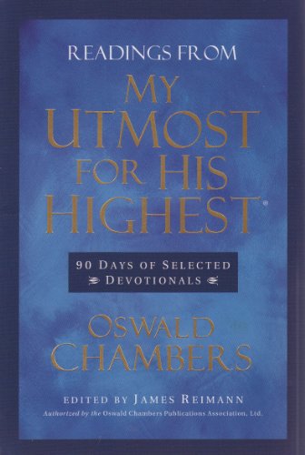Readings From My Utmost for His Highest: 90 Day... 1572933852 Book Cover