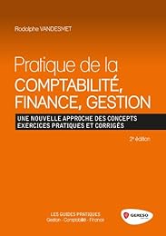 Pratique de la comptabilité, finance, gestion