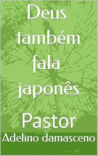 Livro DEUS TAMBÉM FALA JAPONÊS
