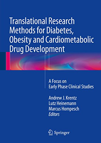 Translational Research Methods for Diabetes, Obesity and Cardiometabolic Drug Development: A Focus on Early Phase Clinical Studies