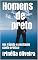 Livro Homens de preto: Um rápido e excitante conto erótico