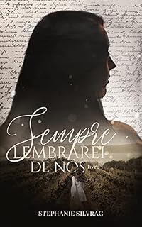 Livro Sempre Lembrarei de Nós: Livro I