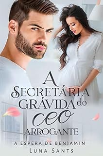 Livro A Secretária Grávida do CEO Arrogante