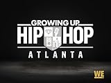 Growing Up Hip Hop: Atlanta Season 1