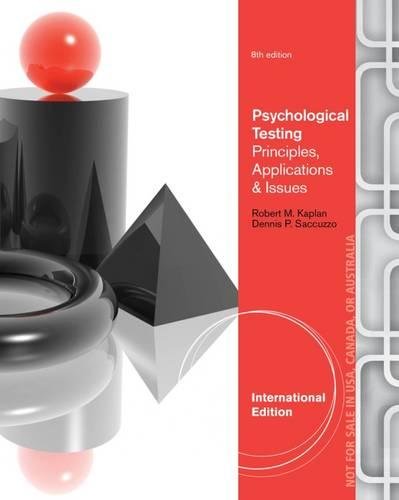 Psychological Assessment And Theory Creating And Using Psychological Tests International Edition Robert M Kaplan 9781133492559 Amazon Com Books