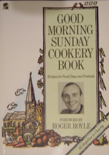 Good Morning Sunday Cookery Book Paperback – 22 Feb 1990