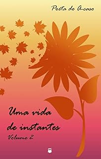 Livro Uma vida de instantes - volume 2