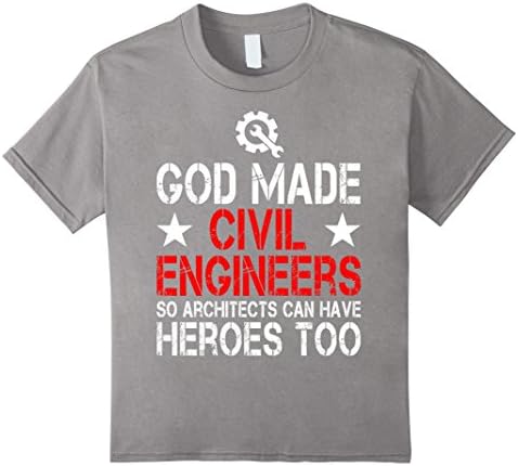 Kids God Made Civil Engineers Architects Can Have Heroes Shirt 6 Slate