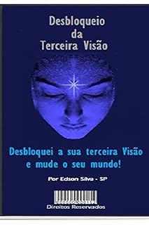 Livro Terceira Visão: O terceiro olho te abrirá um mundo de oportunidades!