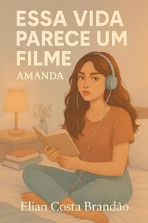 Livro Essa vida parece um filme: Amanda