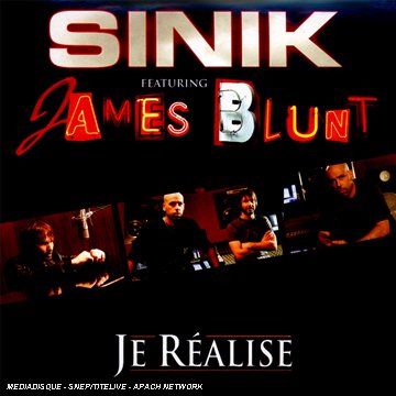 sinik feat james blunt je realise