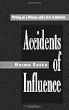 Accidents of Influence : Writing As a Woman and a Jew in America, Rosen, Norma, 0791410927