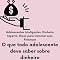 Livro O que todo adolescente deve saber sobre dinheiro: Adolescentes Inteligentes, Dinheiro Esperto: Dicas para Dominar suas Finanças