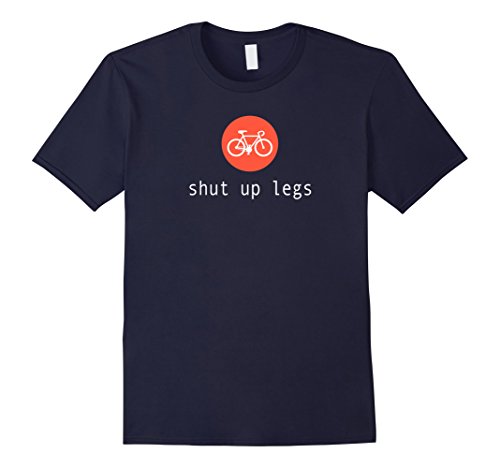 Men's Shut Up Legs Road Bike Cyclist T-Shirt Men, Women, Kids Large Navy