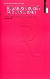 Regards croisés sur l'Internet