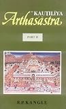 The Kautiliya Arthasastra, Kangle, R. P., 8120800400