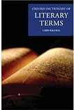 THE OXFORD DICTIONARY OF LITERARY TERMS (Oxford Quick Reference) by Chris Baldick