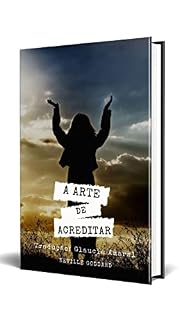 ORAÇÃO: A ARTE DE ACREDITAR
