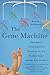 The Gene Machine: How Genetic Technologies Are Changing the Way We Have Kids--and the Kids We Have - Book by Bonnie Rochman