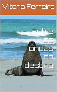 Livro Entre as ondas do destino