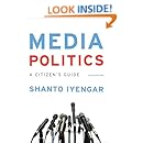 Media Politics: A Citizen's Guide (Third Edition)