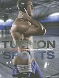 Various Artists'sTurnon: Sports: The Best in Erotic Sports Photography (Bruno Gmunder Verlag) [Hardc by 