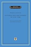 Notable Men and Women of Our Time (The I Tatti Renaissance Library)