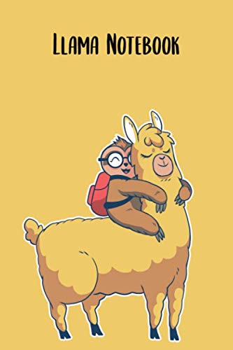 Llama Notebook: Blank lined llama notebook with sloth. Perfect llamas gift to receive or to buy for yourself. Book size 6x9 inches, 120 pages. Cute llamas journal gifts