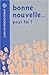 Bonne nouvelle... pour toi ! (French Edition) by 