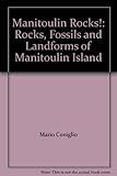 Front cover for the book Manitoulin Rocks! Rocks, Fossils and Landforms of Manitoulin Island by Mario Coniglio