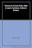Thomas & Friends Write, Slide & Learn: Numbers, Colors & Shapes