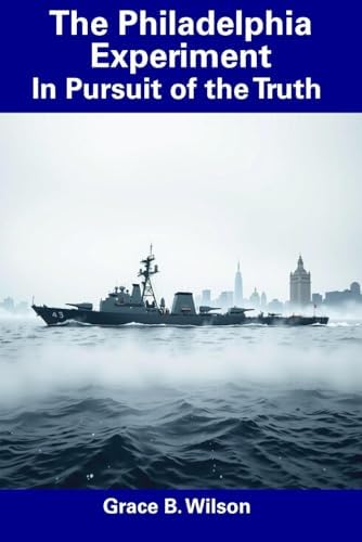 The Philadelphia Experiment - Project Invisibility by WILLIAM